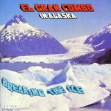 el_gran_combo_in_alaska.jpg